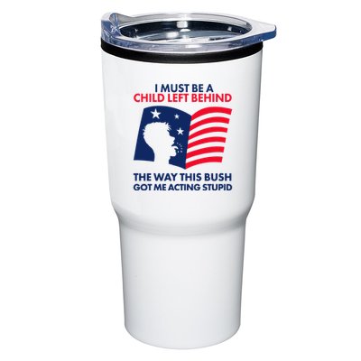 I Must Be A Child Left Behind This Way This Bush Got Me Acting Stupid Tumbler
