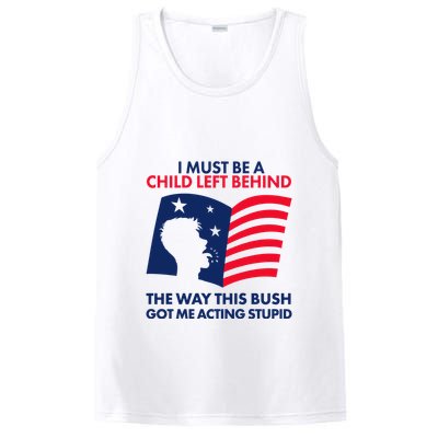 I Must Be A Child Left Behind This Way This Bush Got Me Acting Stupid PosiCharge Competitor Tank