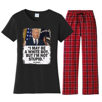 I May Be A White But I'm Not Stupid Biden Women's Flannel Pajama Set