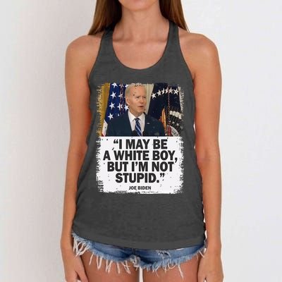 I May Be A White But I'm Not Stupid Biden Women's Knotted Racerback Tank