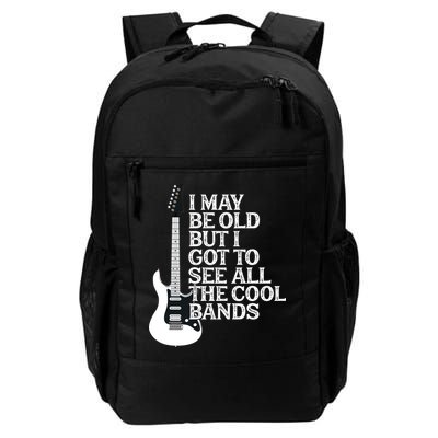 I May Be Old But I Got To See All The Cool Bands Backpack