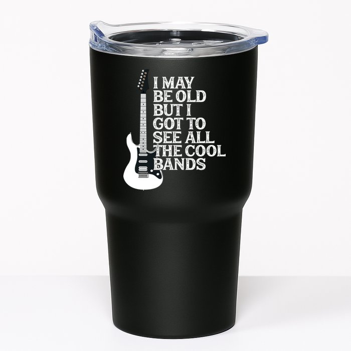 I May Be Old But I Got To See All The Cool Bands Tumbler