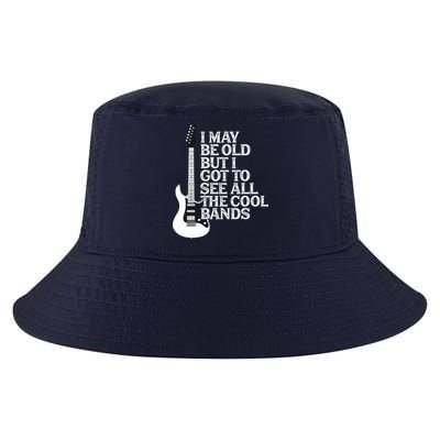 I May Be Old But I Got To See All The Cool Bands Cool Comfort Performance Bucket Hat