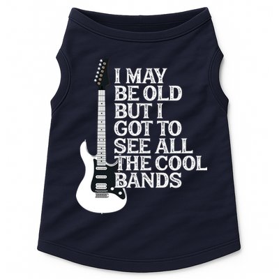 I May Be Old But I Got To See All The Cool Bands Doggie Tank