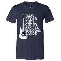I May Be Old But I Got To See All The Cool Bands V-Neck T-Shirt