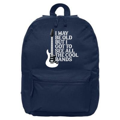 I May Be Old But I Got To See All The Cool Bands 16 in Basic Backpack