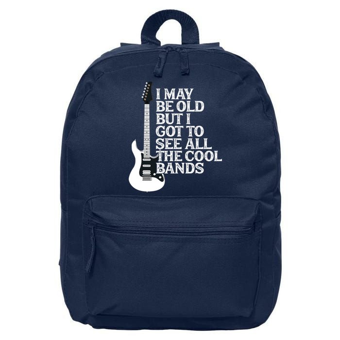 I May Be Old But I Got To See All The Cool Bands 16 in Basic Backpack