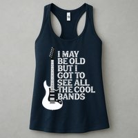 I May Be Old But I Got To See All The Cool Bands Womens Tank Top