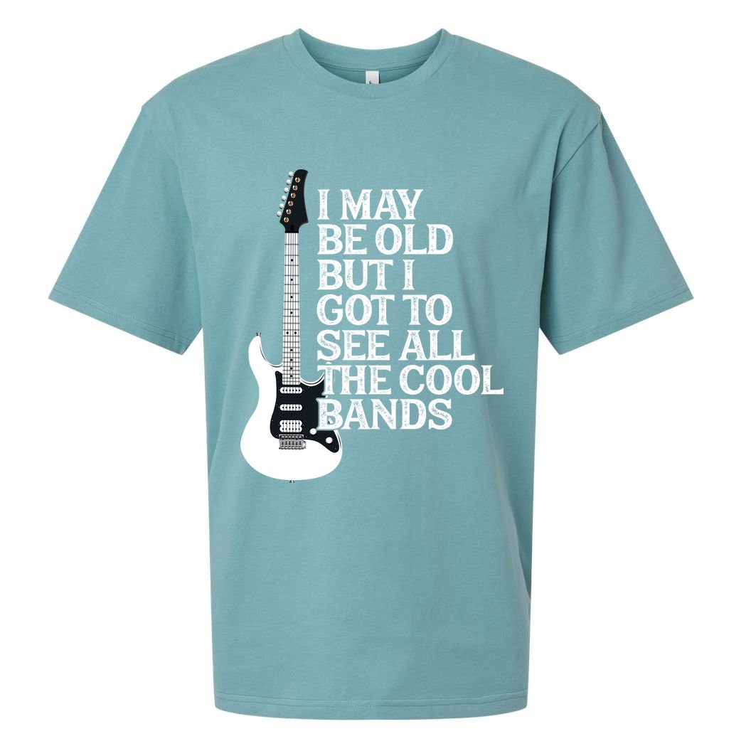 I May Be Old But I Got To See All The Cool Bands Sueded Cloud Jersey T-Shirt