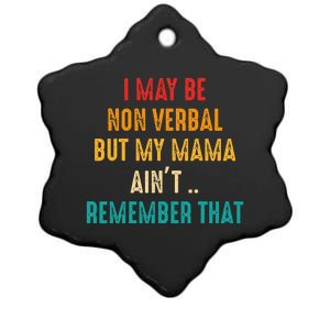 I May Be Non Verbal Nonverbal Autism Awareness Ceramic Star Ornament