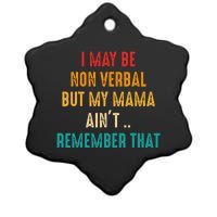 I May Be Non Verbal Nonverbal Autism Awareness Ceramic Star Ornament