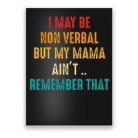 I May Be Non Verbal Nonverbal Autism Awareness Poster