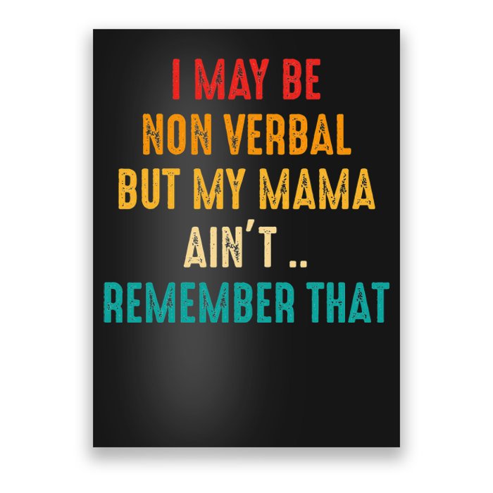 I May Be Non Verbal Nonverbal Autism Awareness Poster