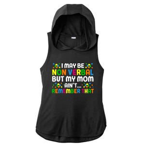 I May Be Non Verbal Nonverbal Autism Awareness Gift Ladies PosiCharge Tri-Blend Wicking Draft Hoodie Tank