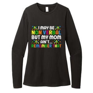 I May Be Non Verbal Nonverbal Autism Awareness Gift Womens CVC Long Sleeve Shirt