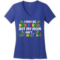 I May Be Non Verbal Nonverbal Autism Awareness Gift Women's V-Neck T-Shirt