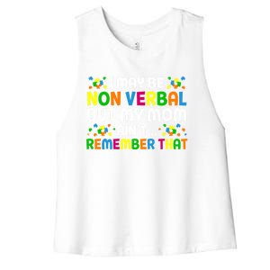 I May Be Non Verbal Nonverbal Autism Awareness Gift Women's Racerback Cropped Tank