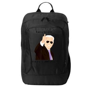 I May Be Old But I Get Shit Done City Backpack