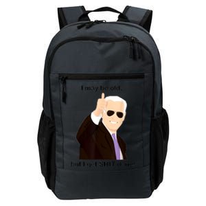 I May Be Old But I Get Shit Done Daily Commute Backpack