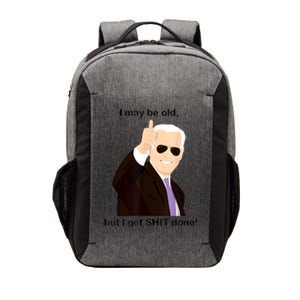 I May Be Old But I Get Shit Done Vector Backpack