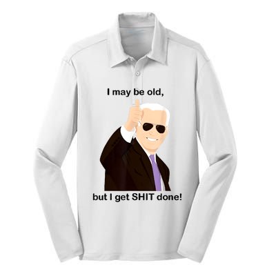 I May Be Old But I Get Shit Done Silk Touch Performance Long Sleeve Polo