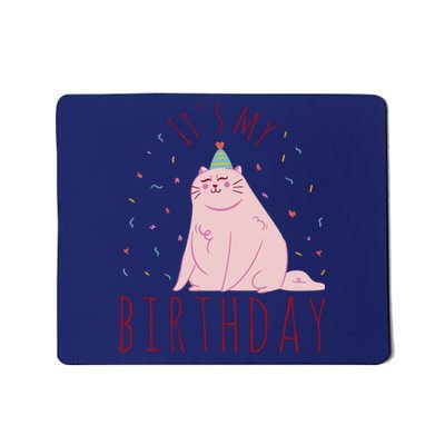 It's My Birthday Cat Mousepad