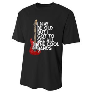 I May Be Old But I Got To See All The Cool Bands Performance Sprint T-Shirt