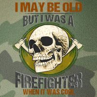 I May Be Old But I Was A Firefighter When It Was Cool Legacy Tie Dye Trucker Hat