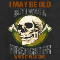 I May Be Old But I Was A Firefighter When It Was Cool Adult Drive Performance Visor