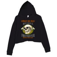 I May Be Old But I Was A Firefighter When It Was Cool Crop Fleece Hoodie