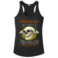 I May Be Old But I Was A Firefighter When It Was Cool Ladies PosiCharge Competitor Racerback Tank