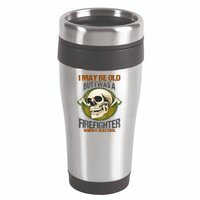 I May Be Old But I Was A Firefighter When It Was Cool 16oz Travel Tumbler