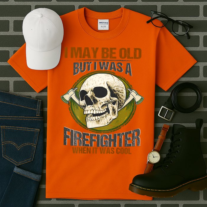 I May Be Old But I Was A Firefighter When It Was Cool Tall T-Shirt