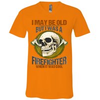 I May Be Old But I Was A Firefighter When It Was Cool V-Neck T-Shirt