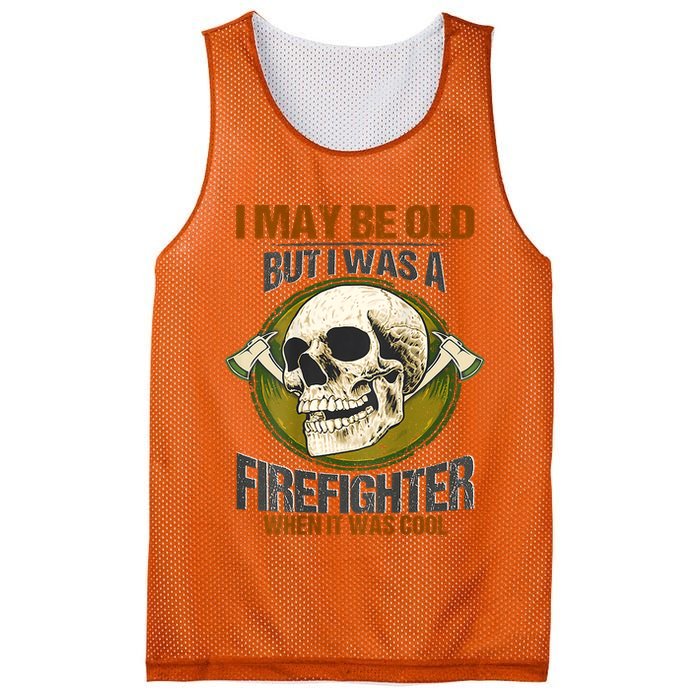 I May Be Old But I Was A Firefighter When It Was Cool Mesh Reversible Basketball Jersey Tank