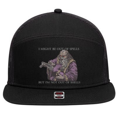 I Might Be Out Of Spells But IM Not Out Of Shells 7 Panel Mesh Trucker Snapback Hat