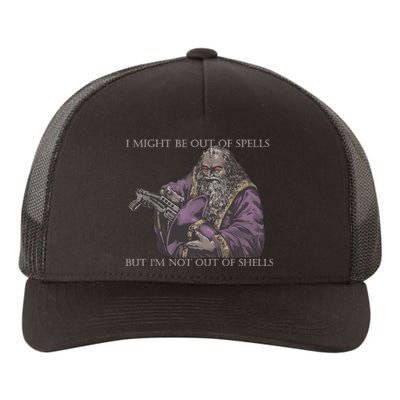 I Might Be Out Of Spells But IM Not Out Of Shells Yupoong Adult 5-Panel Trucker Hat