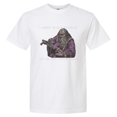 I Might Be Out Of Spells But IM Not Out Of Shells Garment-Dyed Heavyweight T-Shirt