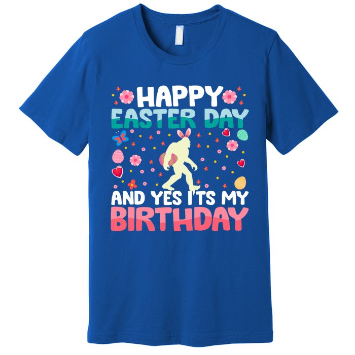 It's My Birthday And Easter Day Happy To Me You Bigfoot Meaningful Gift Premium T-Shirt