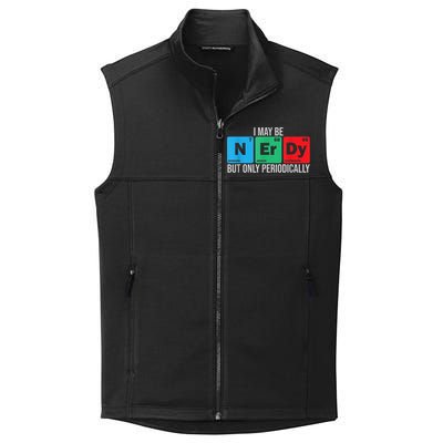 I May Be Nerdy But Only Periodically Chemistry Student Fun Collective Smooth Fleece Vest