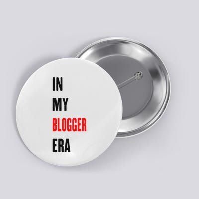 In My Blogger Era Funny Blogger Button