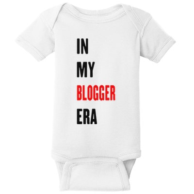 In My Blogger Era Funny Blogger Baby Bodysuit