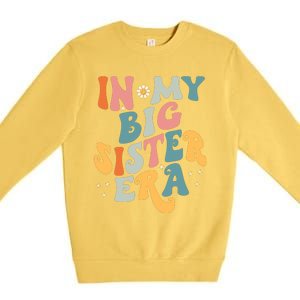 In My Big Sis Era Baby Kids Girls Big Sister Premium Crewneck Sweatshirt