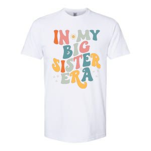 In My Big Sis Era Baby Kids Girls Big Sister Softstyle CVC T-Shirt