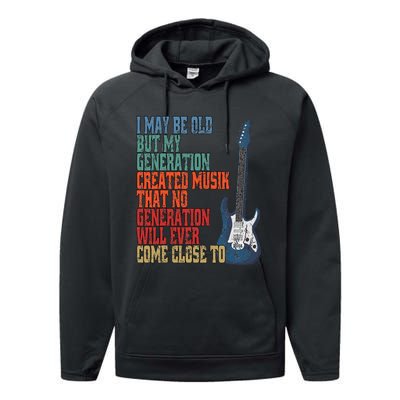 I May Be Old But My Performance Fleece Hoodie