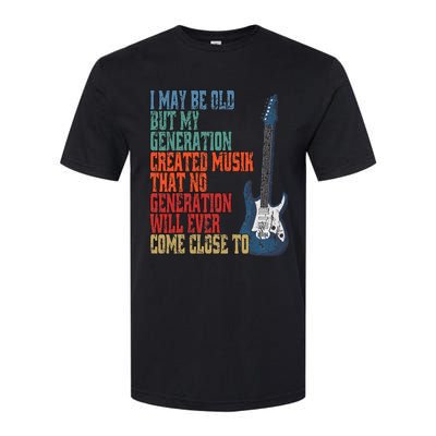 I May Be Old But My Softstyle® CVC T-Shirt