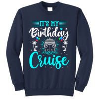 ItS My Birthday Cruise Cruise Vacation Birthday Party Sweatshirt