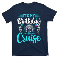 ItS My Birthday Cruise Cruise Vacation Birthday Party T-Shirt