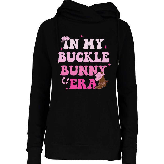 In My Buckle Bunny Era Design Womens Funnel Neck Pullover Hood