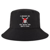 I Might Be The Reason The Rum Is Gone Pirate Day Cool Comfort Performance Bucket Hat
